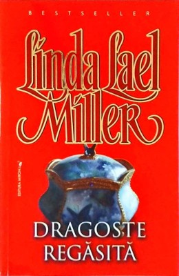 Linda Lael Miller - Dragoste regasita foto