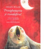 Privighetoarea si trandafirul - Oscar Wilde, Lavinia Braniste
