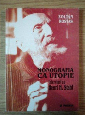 Monografia ca utopie: interviuri cu Henri H. Stahl : (1985-1987) / Zoltan Rostas foto