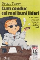 Cum conduc cei mai buni lideri (Colectia Capital) foto