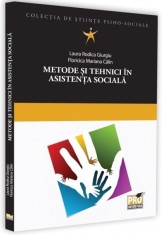 Metode si tehnici in asistenta sociala - Laura Rodica Giurgiu, Floricica Mariana Calin - Pro Universitaria