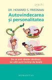 Autovindecarea si Personalitatea de Howard S. Friedman - Carti Dezvoltare Personala