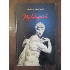 MICHELANGELO - STEFAN POPESCU