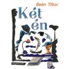 K&eacute;t &eacute;n - Ba&aacute;n Tibor