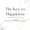 The Key to Happiness