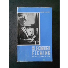 ANDRE MAUROIS - ALEXANDER FLEMING
