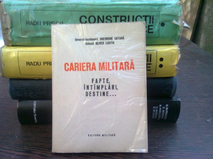 Cariera militara - Gheorghe Catana, Oliver Lustig