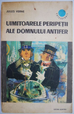 Uimitoarele peripetii ale domnului Antifer &amp;ndash; Jules Verne foto