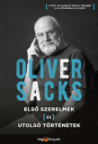 Első szerelmek &eacute;s utols&oacute; t&ouml;rt&eacute;netek - Oliver Sacks
