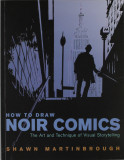 How to Draw Noir Comics - The Art and Technique of Visual Storytelling | Shawn Martinbrough