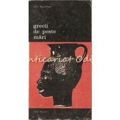 Grecii De Peste Mari - John Boardman