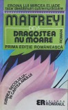 Cumpara ieftin Dragostea Nu Moare - Maitreyi Devi, Editura Romanul, Romana, Roman, 1992
