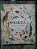 Evolutia. Istoria vietii pe Pamant &ndash; Anna Claybourne, 2020