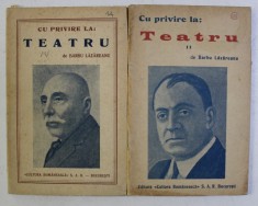CU PRIVIRE LA : TEATRU VOL. I - II de BARBU LAZAREANU