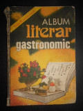 Album literar gastronomic (1982, editie cartonata, cotor usor uzat)