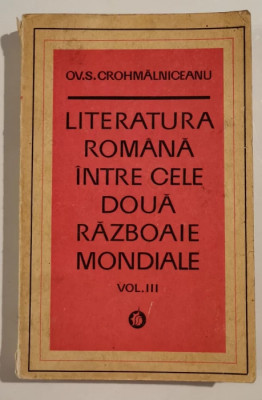 Ov. S. Crohmalniceanu - Literatura romana intre cele doua razboaie mondiale-III foto