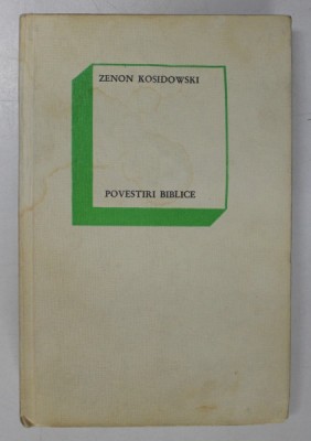 POVESTIRI BIBLICE de ZENON KOSIDOWSKI , 1970 foto