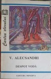 Despot Voda - Vasile Alecsandri, Editura Minerva 1993, Carte Teatru, Beletristica, 172 pagini