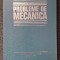 PROBLEME DE MECANICA - Radu Anton
