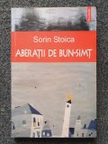 ABERATII DE BUN SIMT - Sorin Stoica, Polirom