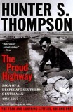 The Proud Highway: Saga of a Desperate Southern Gentleman, 1955-1967