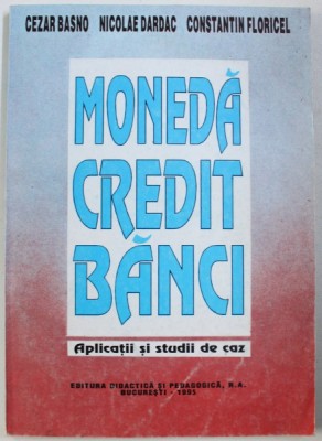MONEDA , CREDIT , BANCI de CEZAR BASNO ... CONSTANTIN FLORICEL , 1995 foto
