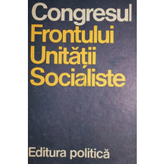 CONGRESUL FRONTULUI UNITATII SOCIALISTE