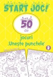 START JOC! 50 de jocuri &bdquo;Unește punctele&rdquo;. Volumul 2