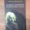 ALBERT EINSTEIN SI FRONTIERELE FIZICII de JEREMY BERNSTEIN 2008