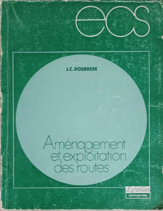 AMENAGEMENT ET EXPLOITATION DES ROUTES-J.C. DOUBRERE-248048