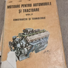 D. Abaitancei, C. Hasegan - Motoare pentru Automobile si Tractoare Vol II Constructie si Tehnologie