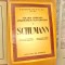 B554-Album Schumann-Piese selectate de Pian partituri 1927.