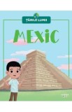 Tarile lumii. Mexic