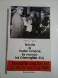 ISTORIA SI LIMBA ROMANA IN VREMEA LUI GHEORGHIU-DEJ - autograf si dedicatie - PAVEL TUGUI