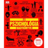 A pszichol&oacute;gia nagyk&ouml;nyve - Minden, amit tudni &eacute;rdemes - Nigel C. Benson