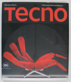 TECNO , A DISCREETLY TECHNICAL ELEGANCE by GIAMPERO BOSONI , 2011