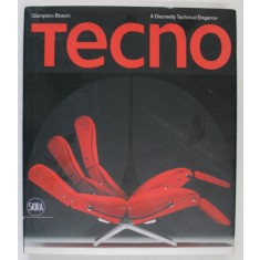 TECNO , A DISCREETLY TECHNICAL ELEGANCE by GIAMPERO BOSONI , 2011