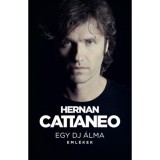 Egy DJ &aacute;lma - Eml&eacute;kek - Hernan Cattaneo