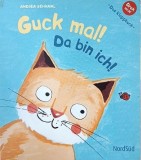 Carte straina in engleza "Guck mal! Da bin ich!" - Andrea Schraml