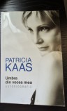 Patricia Kass- umbra din vocea mea