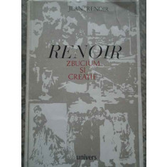 Renoir Zbucium Si Creatie - Jean Renoir ,276694