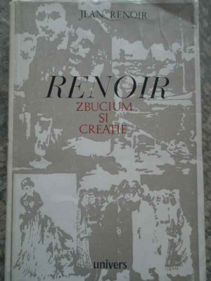 Renoir Zbucium Si Creatie - Jean Renoir ,276694 foto