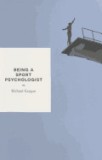 Carte Being a Sport Psychologist de Richard Keegan | Ghid Practic Psihologie Sportivă