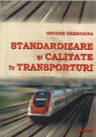 Standardizare si calitate in transporturi foto