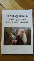Cartea lui Zamolxe (Biblia Dacilor) sau Inteleapta Scriptura sau Noul Testament al Dacilor (daci dacii Zamolxis Zalmoxis credinta crestin cultul) RARA