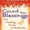 Count Your Blessings: The Healing Power of Gratitude and Love