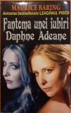 Fantoma unei iubiri Daphne Adeane, Maurice Baring
