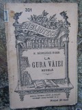 La Gura Vaiei - N. Radulescu-Niger, Editura Leon Alcalay, Carte Veche, 94 pagini