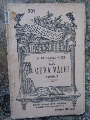 La gura vaiei - N. Radulescu-Niger foto