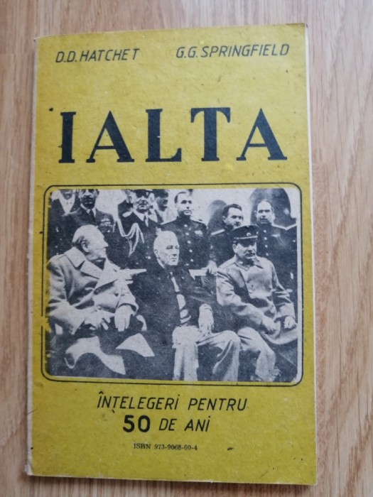 D.D. HATCHET, G.G. SPRINGFIELD - Ialta. Intelegeri pentru 50 de ani, 1991